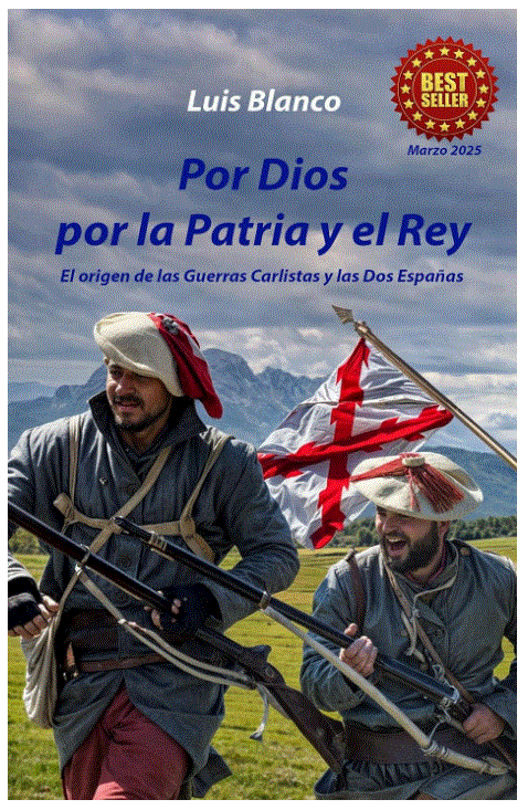 Portada de Por Dios por la Patria y el Rey, novela histórica de Luis Blanco-Mayoralas
